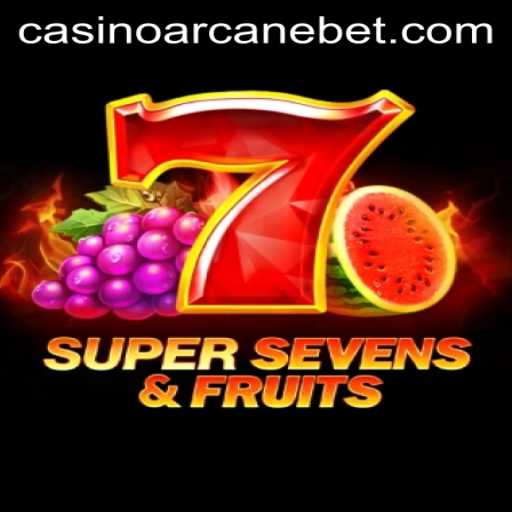 Discover the Thrills of 7SuperSevensFruits at Arcanebet